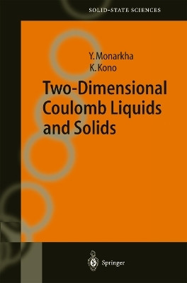 Two-Dimensional Coulomb Liquids and Solids(English, Paperback, Monarkha Yuriy)