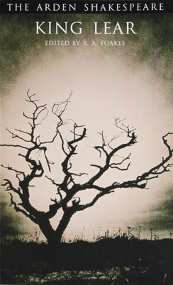 King Lear The Arden Shakespeare 01 Edition(English, Paperback, R A Foakes)