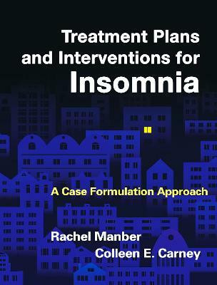Treatment Plans and Interventions for Insomnia(English, Paperback, Manber Rachel)