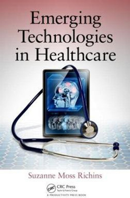 Emerging Technologies in Healthcare(English, Hardcover, Richins Suzanne Moss)