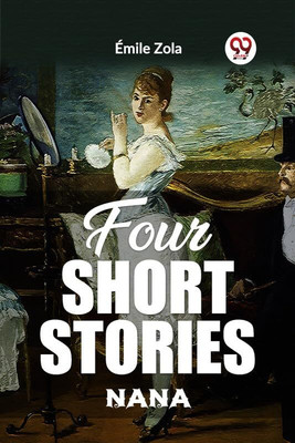 Four Short StoriesNANA (Edition2023)(English, Paperback, Zola Emile)