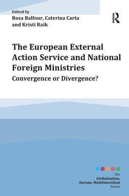 The European External Action Service and National Foreign Ministries(English, Hardcover, unknown)