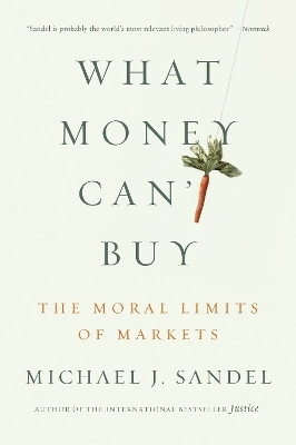 What Money Can't Buy(English, Paperback, Sandel Michael J.)