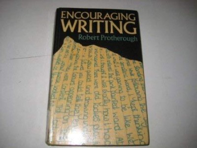 Encouraging Writing(English, Paperback, Protherough Robert)