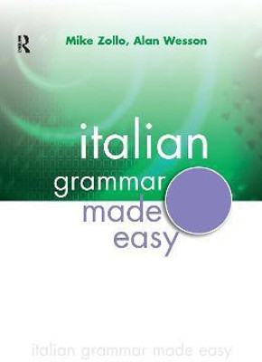 Italian Grammar Made Easy(Italian, Paperback, Zollo Mike)