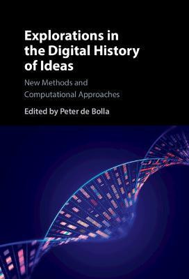 Explorations in the Digital History of Ideas(English, Hardcover, unknown)