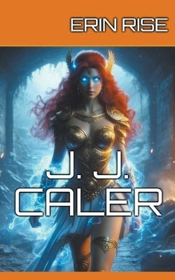 Erin Rise(English, Paperback, Caler J J)
