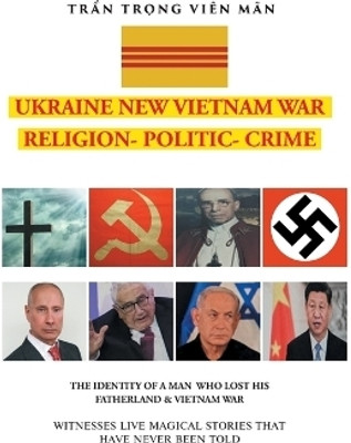 THE IDENTITY OF A MAN WHO LOST HIS FATHERLAND and VIETNAM WAR(English, Paperback, Van Trong Tran Vienman)