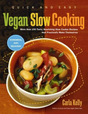 Quick and Easy Vegan Slow Cooking(English, Paperback, Kelly Carla)