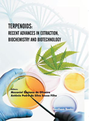 Terpenoids: Recent Advances in Extraction, Biochemistry and Biotechnology(Hardcover, Mozaniel Santana de Oliveira,Antônio Pedro da Silva Souza Filho)