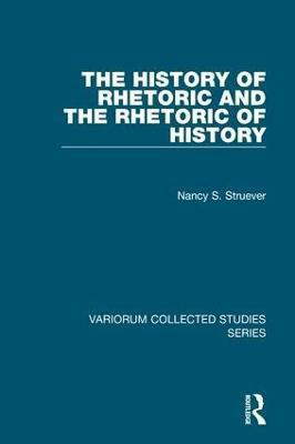 The History of Rhetoric and the Rhetoric of History(English, Hardcover, Struever Nancy S.)