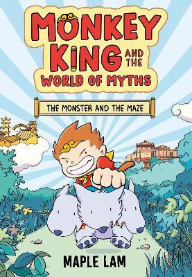 Monkey King and the World of Myths: The Monster and the Maze(English, Paperback, Lam Maple)