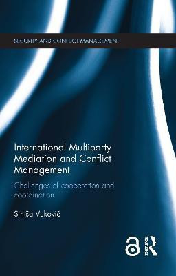 International Multiparty Mediation and Conflict Management(English, Hardcover, Vukovic Sinisa)