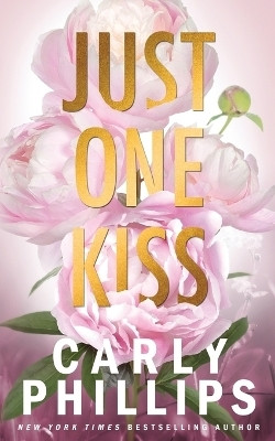 Just One Kiss(English, Paperback, Phillips Carly)