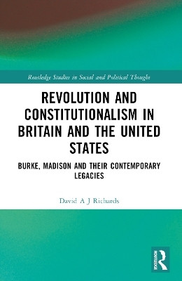 Revolution and Constitutionalism in Britain and the U.S.(English, Paperback, Richards David A. J.)