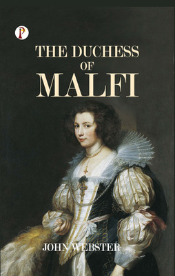 The Duchess of Malfi (Edition1st)(English, Hardcover, Webster John)