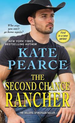 The Second Chance Rancher(English, Paperback, Pearce Kate)