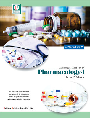 A Practical handbook of Pharmacology I(Paperback, Mr. Vishal Ramesh Rasve Mr. Mahesh B. Kshirsagar Miss. Wagh Bhakti Rajendra Miss. Magar Mary Dipak)