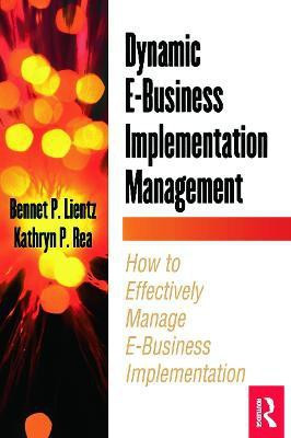 Dynamic E-Business Implementation Management(English, Paperback, Lientz Bennet)