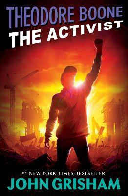 Theodore Boone: The Activist(English, Paperback, Grisham John)