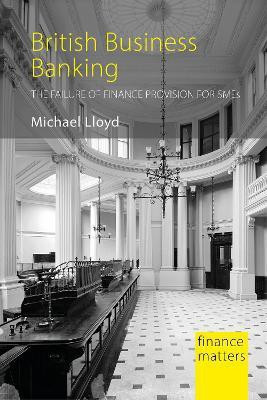 British Business Banking(English, Hardcover, Lloyd Michael Dr)