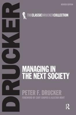 Managing in the Next Society(English, Paperback, Drucker Peter)