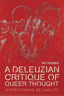 A Deleuzian Critique of Queer Thought(English, Paperback, Kedem Nir)