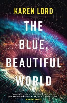 The Blue, Beautiful World(English, Paperback, Lord Karen)