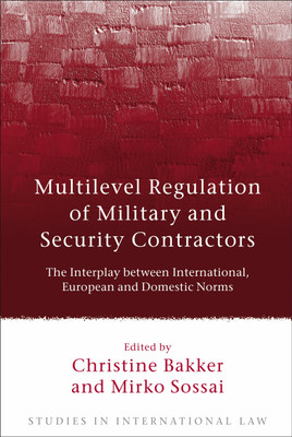 Multilevel Regulation of Military and Security Contractors(English, Hardcover, unknown)
