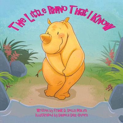The Little Rhino That I Know(English, Paperback, Della Malva Frank D)