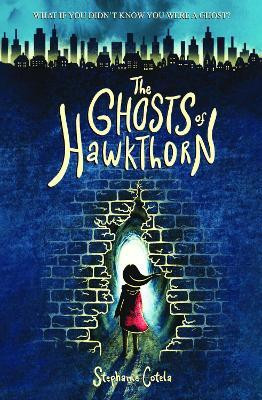 The Ghosts of Hawkthorn(English, Paperback, Cotela Stephanie)