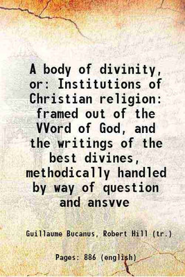 body of divinity Or: Institutions of Christian religion 1659 [Hardcover](Hardcover, William Bucanus, Robert Hill(Tr.))