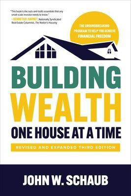 Building Wealth One House at a Time, Revised and Expanded Third Edition(English, Hardcover, Schaub John)