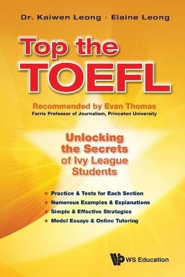 Top The Toefl: Unlocking The Secrets Of Ivy League Students(English, Paperback, Leong Kaiwen)