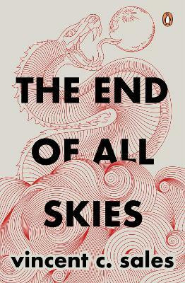 The End of All Skies(English, Paperback, Sales Vincent C.)