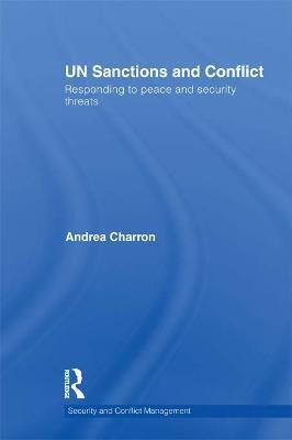 UN Sanctions and Conflict(English, Electronic book text, Charron Andrea)