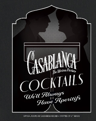 Casablanca Cocktails(English, Hardcover, Reeder Cassandra)