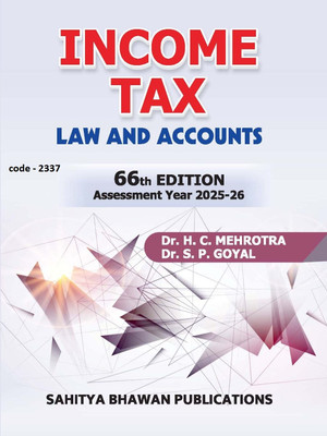 INCOME TAX LAW AND ACCOUNTS(Paperback, Dr. H. C. Mehrotra, Dr. S. P. Goyal)