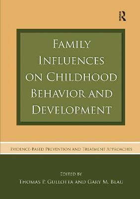 Family Influences on Childhood Behavior and Development(English, Paperback, unknown)