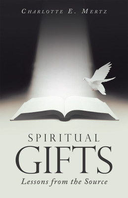 Spiritual Gifts(English, Paperback, Mertz Charlotte E)
