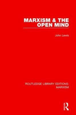 Marxism and the Open Mind(English, Hardcover, Lewis John)