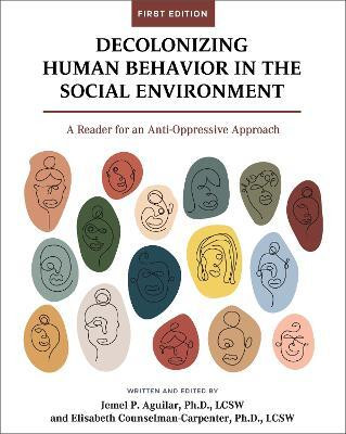 Decolonizing Human Behavior in the Social Environment(English, Paperback, unknown)
