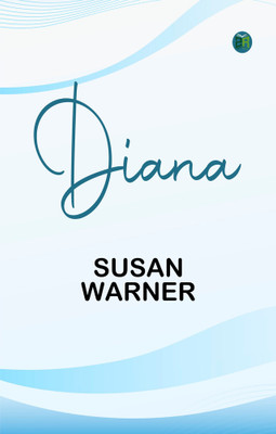 Diana(Paperback, Susan Warner)