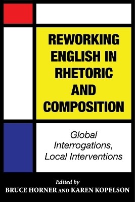 Reworking English in Rhetoric and Composition(English, Paperback, unknown)