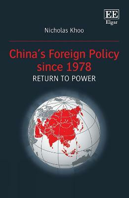 China's Foreign Policy since 1978: Return to Power(English, Hardcover, Khoo Nicholas)