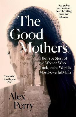 The Good Mothers(English, Paperback, Perry Alex)