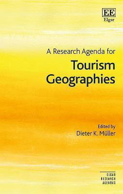 A Research Agenda for Tourism Geographies(English, Hardcover, unknown)