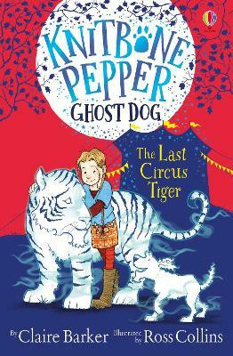The Last Circus Tiger(English, Paperback, Barker Claire)