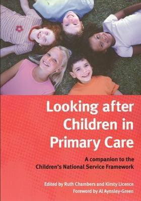 Looking After Children In Primary Care(English, Paperback, Chambers Ruth)