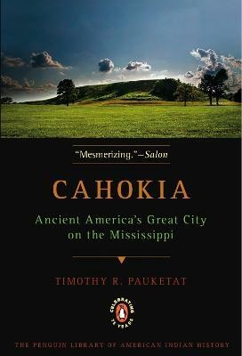 Cahokia(English, Paperback, Pauketat Timothy R.)